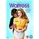 Waitress [DVD] [2007]